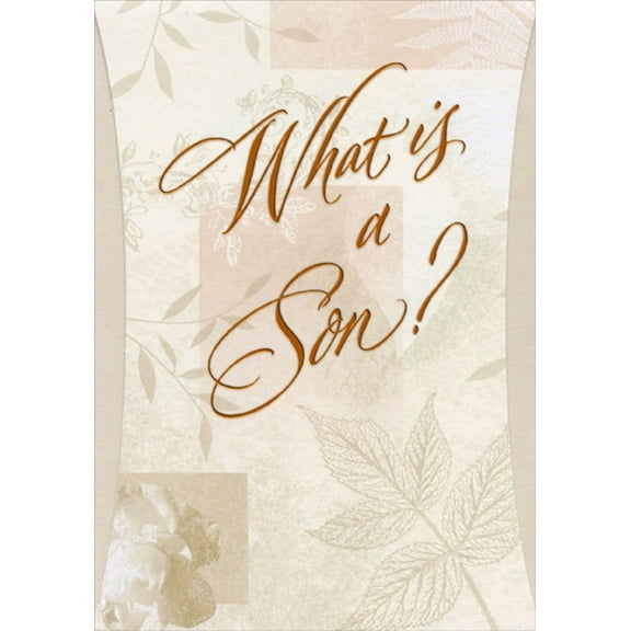 Designer Greetings What is a Son? Top Fold Birthday Card