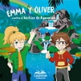 thumbnail image 1 of Emma Y ÃLiver Npq Editores Contra El Hechizo De Aquomiun 9788418975806, 1 of 2