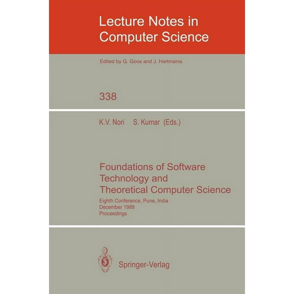Lecture Notes in Computer Science Foundations of Software Technology and Theoretical Computer Science: Eighth Conference, Pune, India, December 21-23, 198, Book 338, (Paperback)