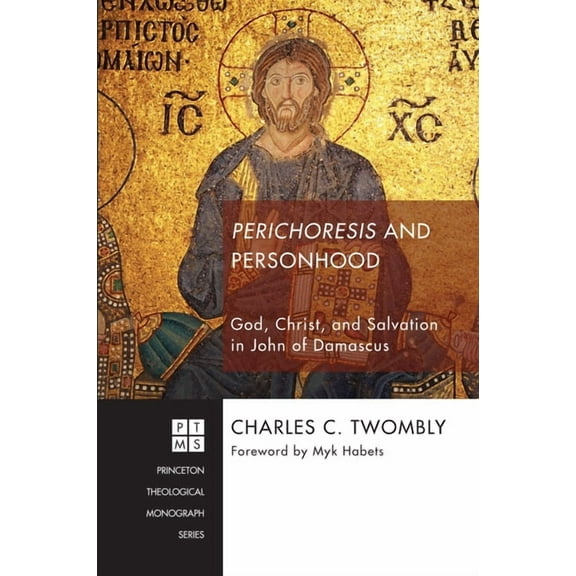 Princeton Theological Monograph: Perichoresis and Personhood (Paperback)