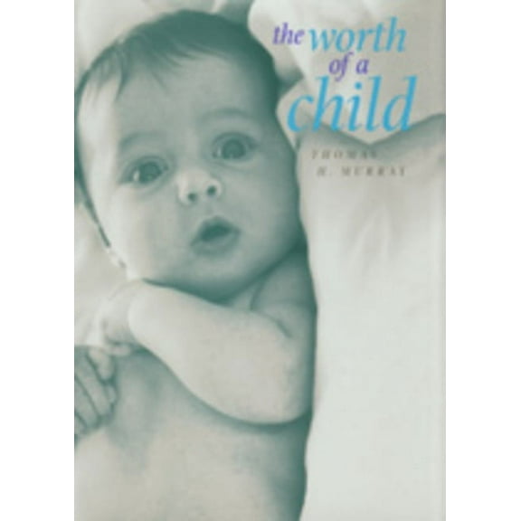 The Worth of a Child (Edition 1) (Hardcover)