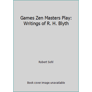 Angle View: Games Zen Masters Play: Writings of R. H. Blyth [Paperback - Used]