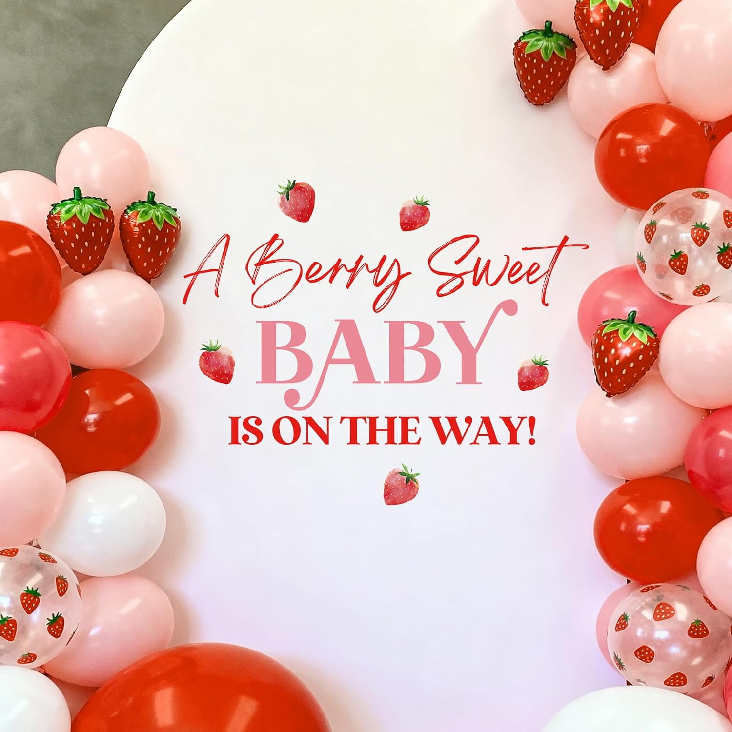 A Berry Sweet Baby Is on The Way Decorations - Peel and Stick Strawberry Baby Shower Decorations Balloon Arch Stickers Strawberry Theme Wall Decor Sweet One Berry First Birthday Party Backdrop Deco