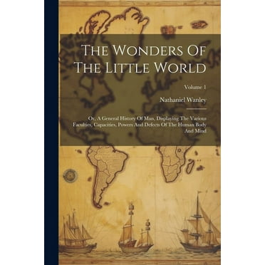The Wonders Of The Little World (Paperback)