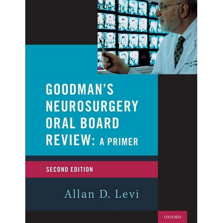 UPC: 9780190055189 | Goodman s Neurosurgery Oral Board Review 2nd Edition (Paperback)