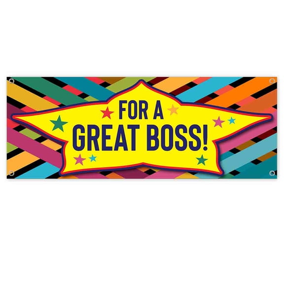 For A Great Boss 13 oz Vinyl Banner With Metal Grommets
