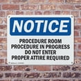thumbnail image 4 of (2 Pack) Procedure Room Procedure In Progress Do OSHA Notice Sign 24 Inch X 18 Inch Plastic Sign, Weather Resistant, UV Protected for Workplace, Business, and Construction Site, Made in, 4 of 8