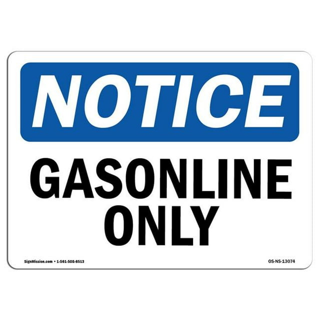 SignMission OS-NS-A-1218-L-13074 12 x 18 in. OSHA Notice Sign - Gasoline Only
