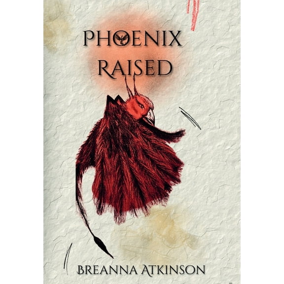 Phoenix Raised, (Hardcover)