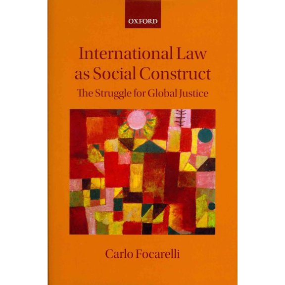 Pre-Owned International Law As Social Construct : The Struggle for Global Justice