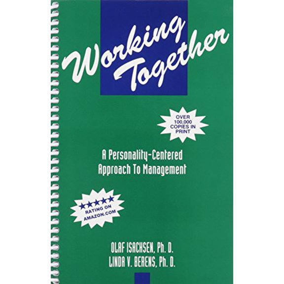 Pre-Owned Working Together: A Personality Centered Approach to Management, Second Edition, 9781877808029, 1877808024, Paperback, 2nd edition