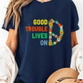 thumbnail image 3 of Good Necessary Trouble Lives On Floral Women Men T-Shirt Men's And Women's Graphic Tee 100% Cotton by TBun, Full Sizes S-5XL, 3 of 5