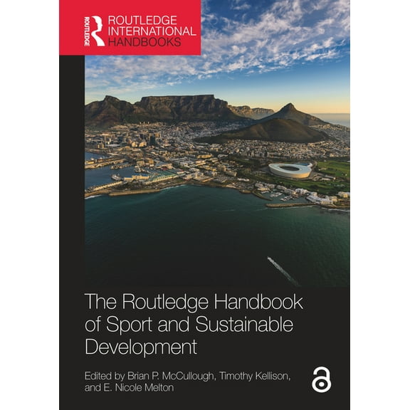 Routledge International Handbooks The Routledge Handbook of Sport and Sustainable Development, (Paperback)