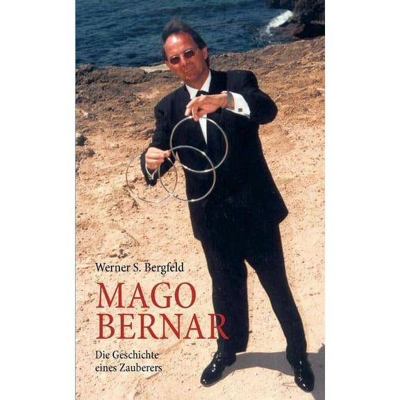 Mago Bernar : Die Geschichte eines Zauberers (Paperback)