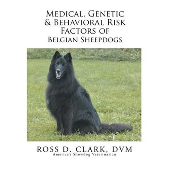 Medical, Genetic & Behavioral Risk Factors of Belgian Sheepdogs