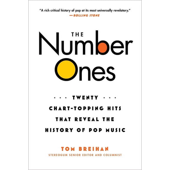 The Number Ones: Twenty Chart-Topping Hits That Reveal the History of Pop Music, (Paperback)