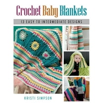 Crochet Baby Blankets: 13 Easy to Intermediate Designs, (Paperback)