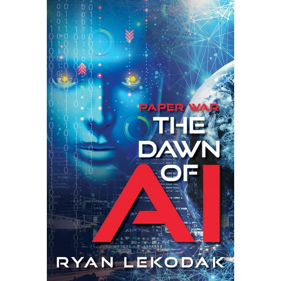 Paper War The Dawn of AI, Book 1, (Paperback)