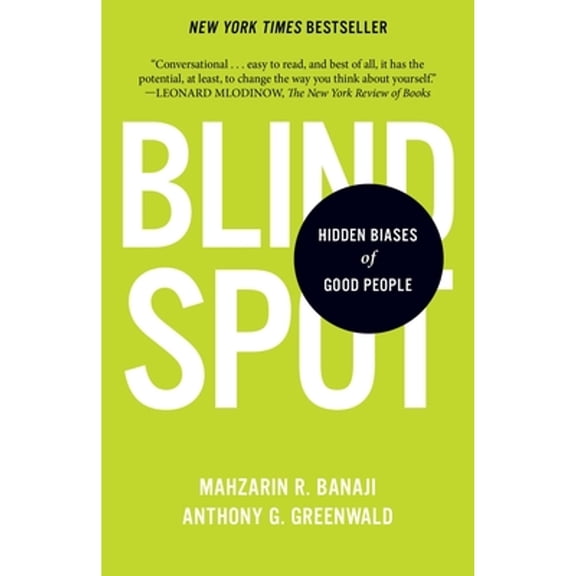 Pre-Owned Blindspot: Hidden Biases of Good People (Paperback) by Mahzarin R Banaji, Anthony G Greenwald