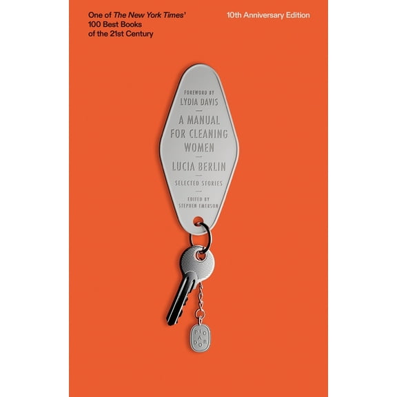 A Manual for Cleaning Women: Selected Stories (10th Anniversary Edition), (Paperback)