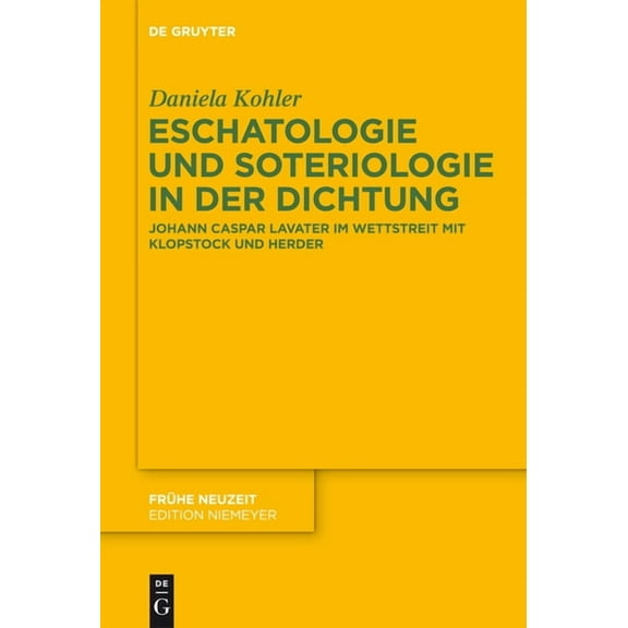 Frühe Neuzeit Eschatologie und Soteriologie in der Dichtung, Book 192, (Hardcover)