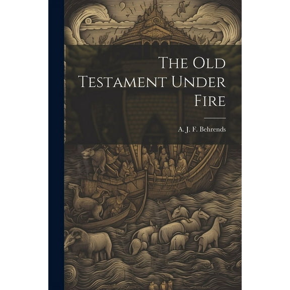 The old Testament Under Fire (Paperback)