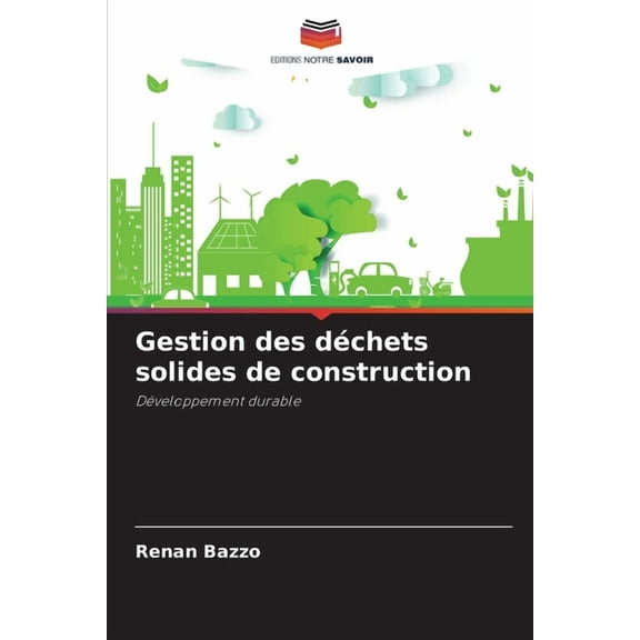 Gestion des dÃ©chets solides de construction, (Paperback)