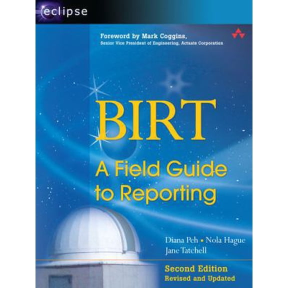 Pre-Owned BIRT: A Field Guide to Reporting (Paperback) 0321580273 9780321580276