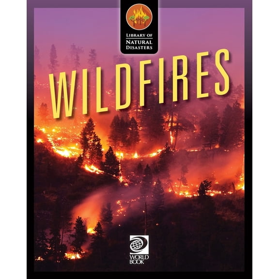Library of Natural Disasters: Wildfires (Paperback)