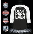 thumbnail image 2 of Shop4Ever Men's Best Papa Ever Gift for Dad Raglan Baseball Shirt Medium Black/White, 2 of 4