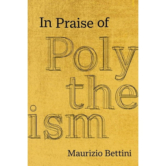 In Praise of Polytheism, (Hardcover)
