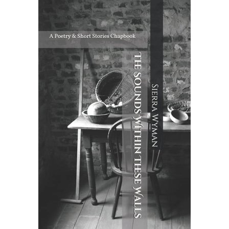 The Sounds Within These Walls (Paperback)