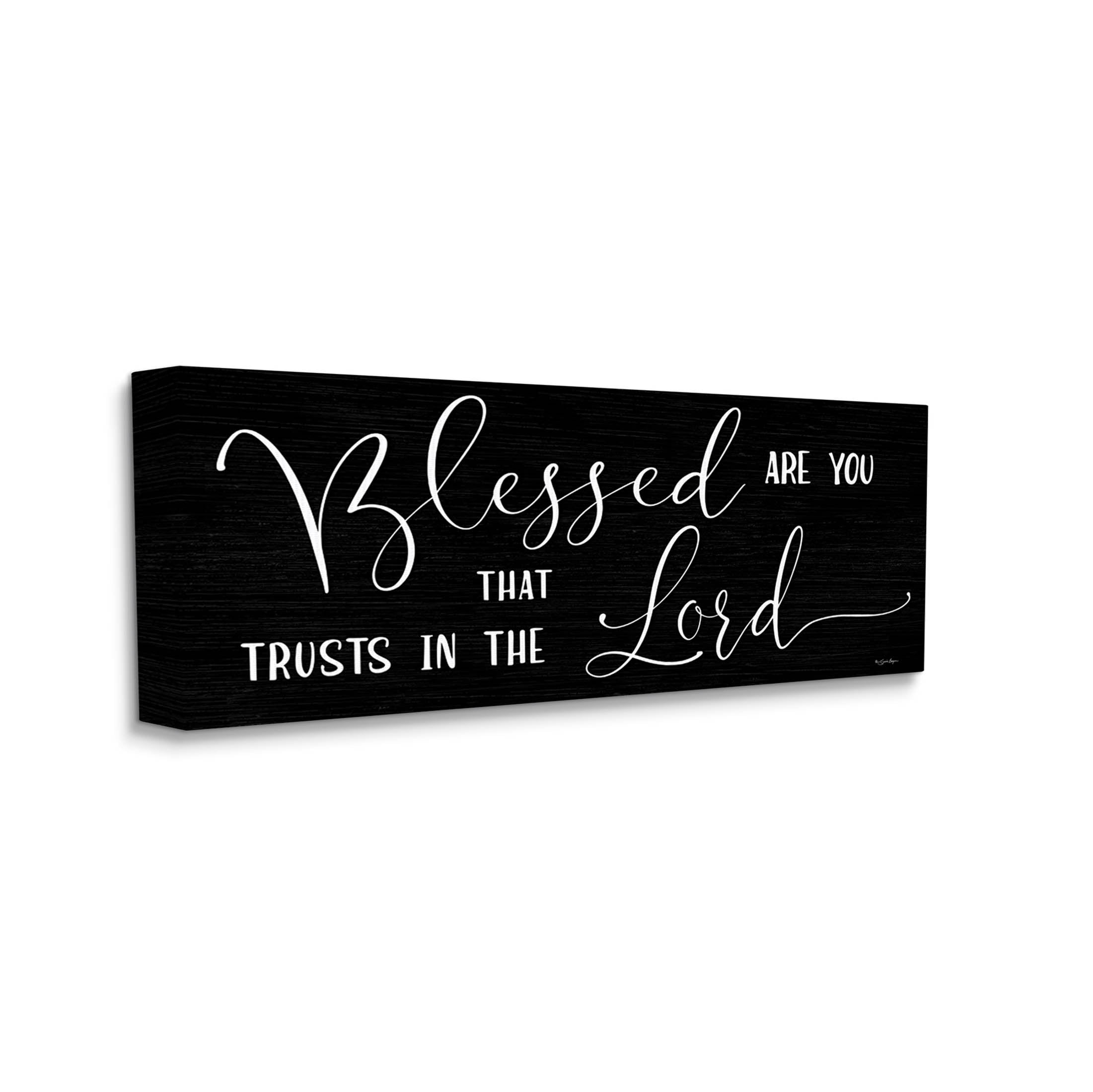Stupell Industries Trust In The Lord Comforting Quote Graphic Art Gallery Wrapped Canvas Print Wall Art, Design by Susie Boyer