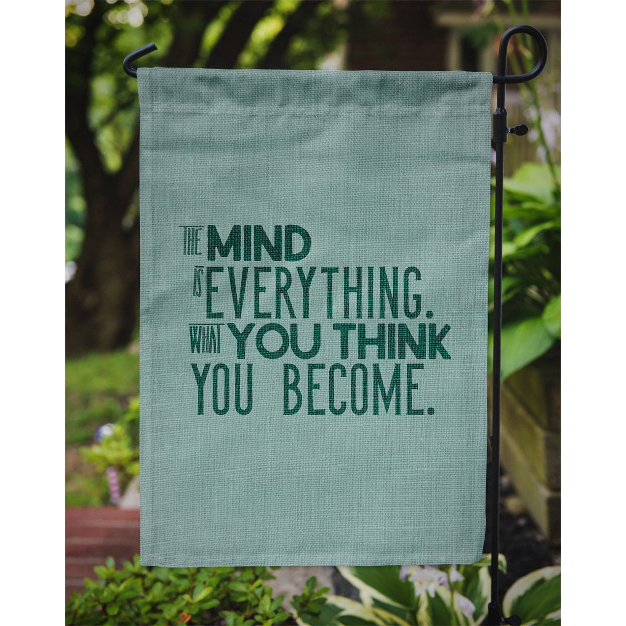 What you Think you Become Garden Flag