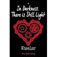 Wheeler Book Two: In Darkness, There Is Still Light - eBook