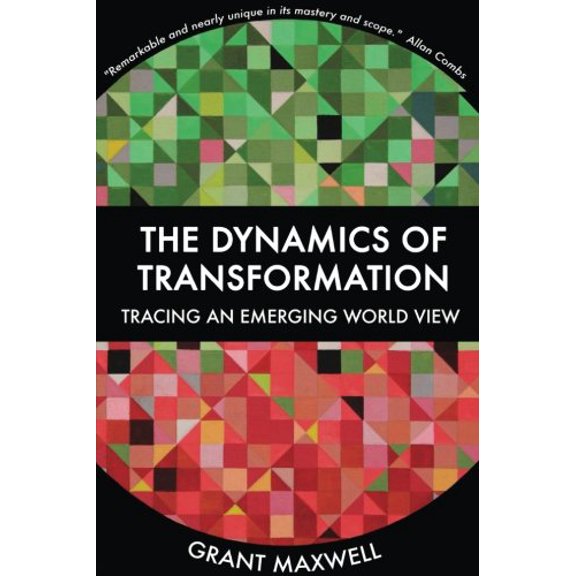 Pre-Owned The Dynamics of Transformation: Tracing an Emerging World View Paperback