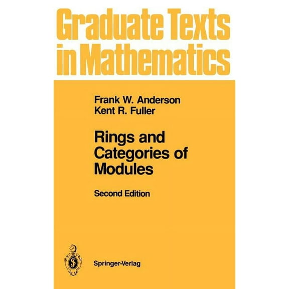 Graduate Texts in Mathematics Rings and Categories of Modules, Book 13, (Hardcover)