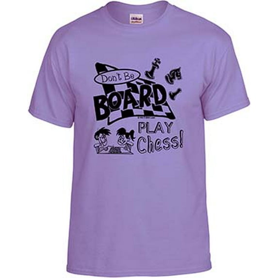 Chess, Don't Be Board Play Chess, Chess T-shirt, Chess Shirt; Men, Women, Boys, Girls