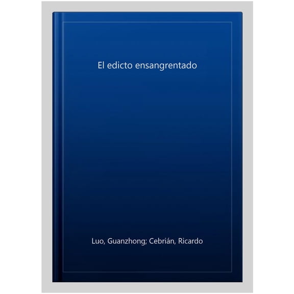 Pre-Owned El Romance de los Tres Reinos, Volumen III: El edicto ensangrentado (Paperback) by Ricardo Cebrin, Luo Guanzhong