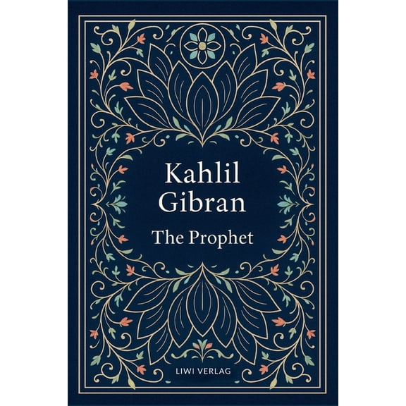 Kahlil Gibran: The Prophet (English Edition), (Paperback)