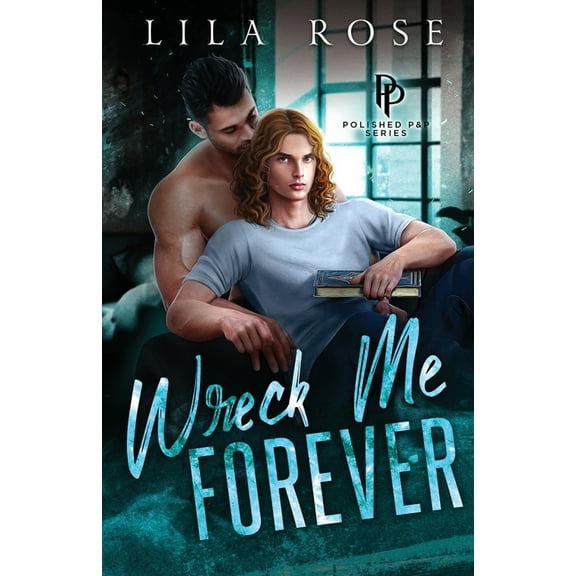 Wreck Me Forever, (Paperback)