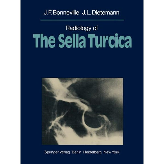 Radiology of the Sella Turcica, (Paperback)