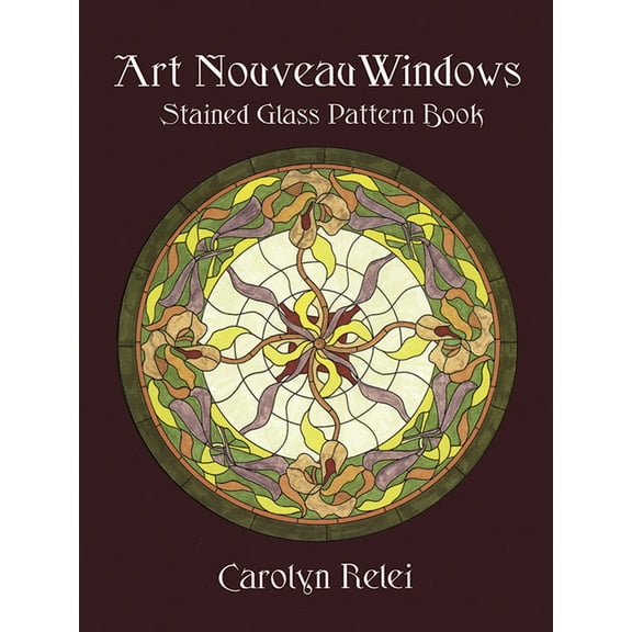 Dover Crafts: Stained Glass Art Nouveau Windows Stained Glass Pattern Book, (Paperback)