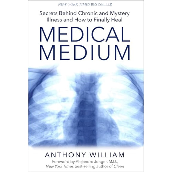 Pre-Owned Medical Medium: Secrets Behind Chronic and Mystery Illness and How to Finally Heal (Hardcover) by Anthony William