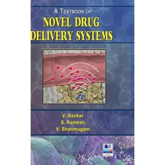 A Textbook of Novel Drug Delivery Systems (Hardcover)