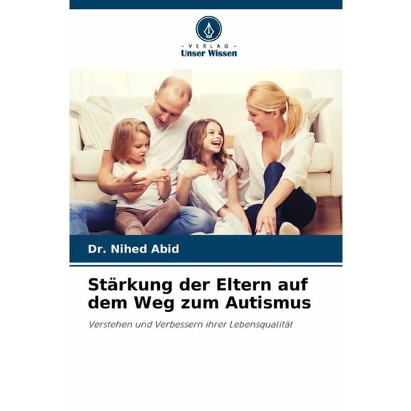 StÃ¤rkung der Eltern auf dem Weg zum Autismus, (Paperback)