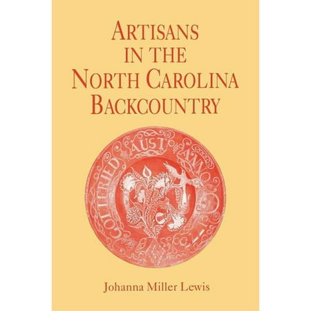 Artisans in the North Carolina Backcountry
