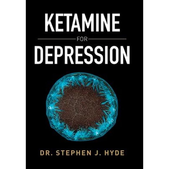 Pre-Owned Ketamine for Depression (Hardcover)