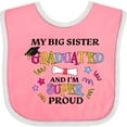 thumbnail image 3 of Inktastic My Big Sister Graduated and I'm Super Proud Boys or Girls Baby Bib, 3 of 4
