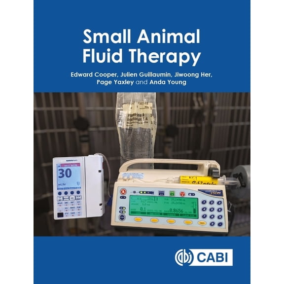 Small Animal Fluid Therapy, (Hardcover)